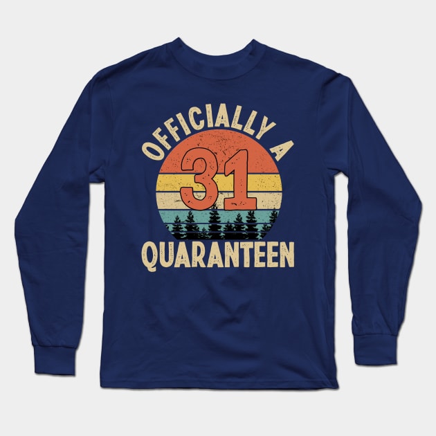 officially a quaranteen 31st birthday Long Sleeve T-Shirt by Yoyo Star